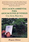 EDUCACION AMBIENTAL ASOCIAC.JUVE | 9788478132423 | AMIGOS DE LA TIERRA,