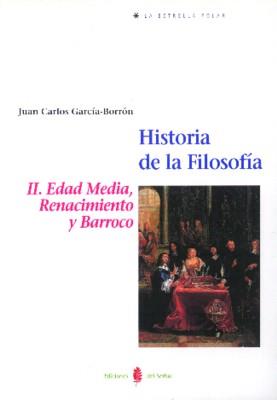 HISTORIA DE LA FILOSOFÍA .II | 9788476282168 | GARCÍA-BORRÓN