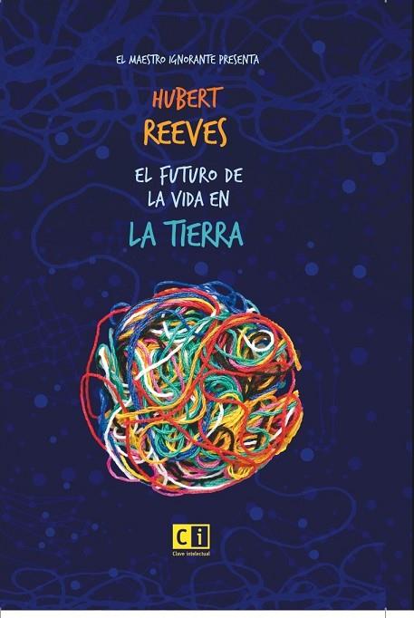 EL FUTURO DE LA VIDA EN LA TIERRA | 9788412099256 | REEVES, HUBERT