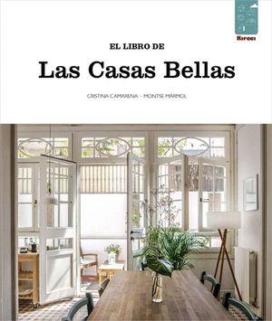 EL LIBRO DE LAS CASAS BELLAS | 9788494530845 | CAMARENA GRAS, CRISTINA/MÁRMOL CODINA, MONTSE