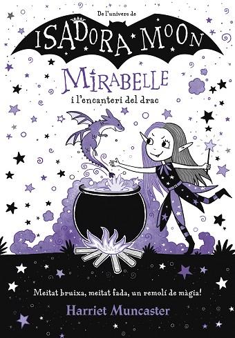 MIRABELLE 1 - MIRABELLE I L'ENCANTERI DEL DRAC | 9788420452999 | MUNCASTER, HARRIET