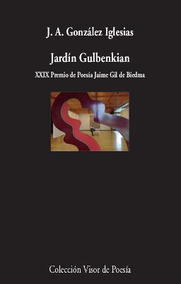JARDÍN GULBENKIAN | 9788498953862 | GONZÁLEZ IGLESIAS, J.A.