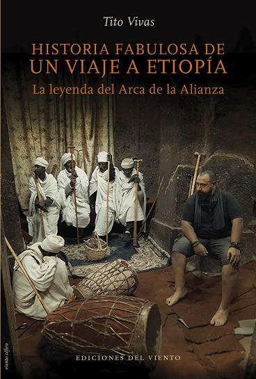 HISTORIA FABULOSA DE UN VIAJE A ETIOPIA | 9788418227097 | VIVAS TITO