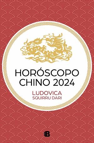 HORÓSCOPO CHINO 2024 | 9788466677486 | SQUIRRU DARI, LUDOVICA