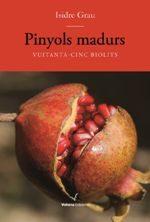 PINYOLS MADURS | 9788494751134 | GRAU, ISIDRE