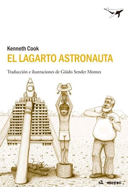 EL LAGARTO ASTRONAUTA | 9788493907686 | COOK, KENNETH