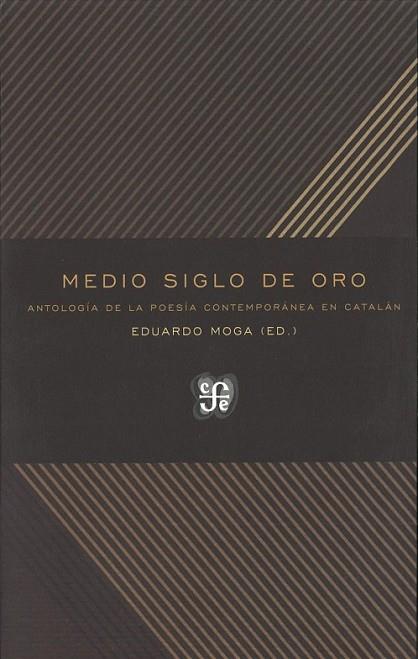 MEDIO SIGLO DE ORO | 9788437507101 | MOGA BAYONA, EDUARDO