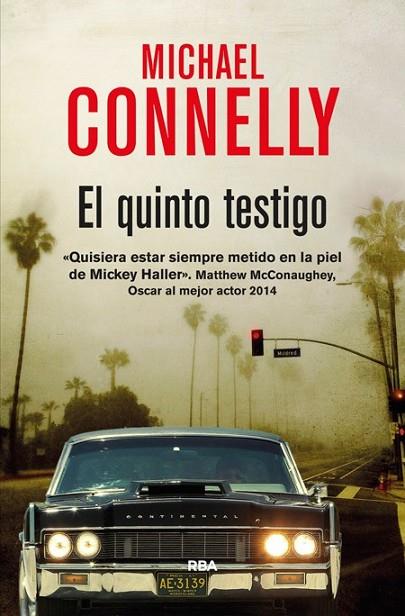 EL QUINTO TESTIGO | 9788490564493 | CONNELLY, MICHAEL