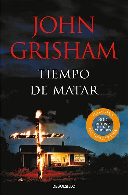 TIEMPO DE MATAR | 9788483467633 | JOHN GRISHAM