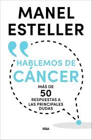 HABLEMOS DE CÁNCER | 9788490569962 | ESTELLER BADOSA, MANEL