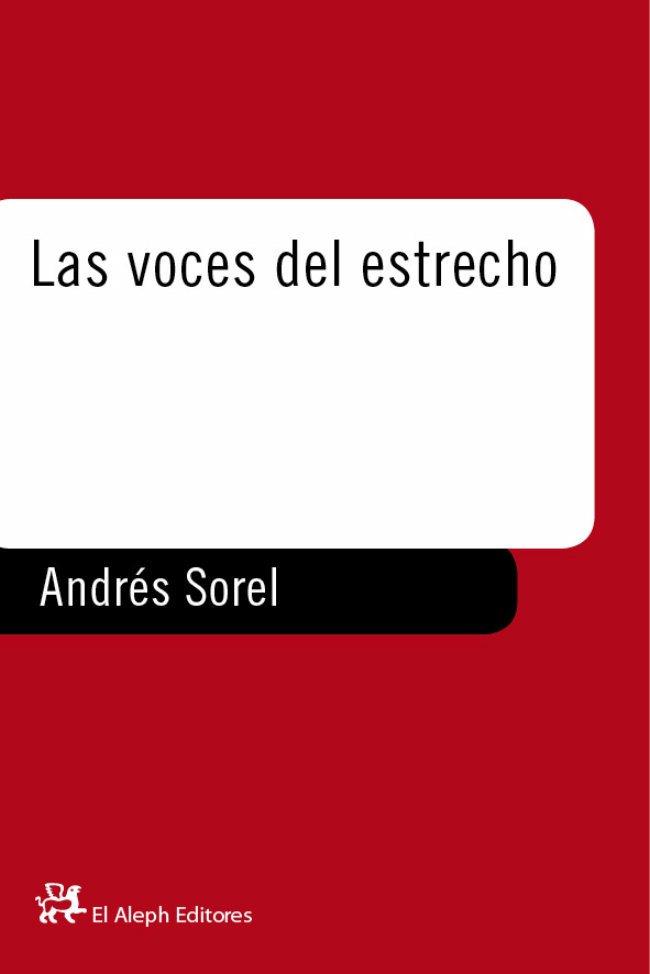 VOCES DEL ESTRECHO | 9788476694176 | ANDRES SOREL