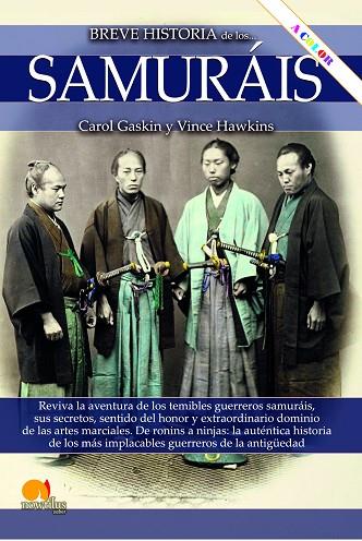 BREVE HISTORIA DE LOS SAMURÁIS NE AMPLIADA | 9788413053837 | GASKIN, CAROL/HAWKINS, VINCE