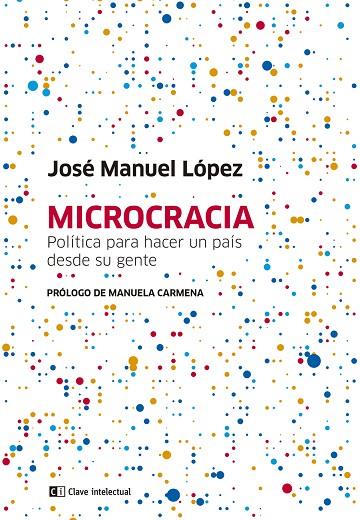 MICROCRACIA | 9788494794889 | LÓPEZ, JOSÉ MANUEL