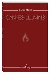 CANYES, LLUMINS | 9788494840715 | MORELL ALSINA, CARLES
