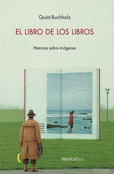 LIBRO DE LOS LIBROS, EL | 9788416830152 | BUCHHOLZ, QUINT