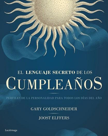 LENGUAJE SECRETO DE LOS CUMPLEAÑOS, EL | 9788416694334 | GOLDSCHNEIDER, GARY/ELFFERS, JOOST