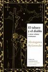 EL TABACO Y EL DIABLO. | 9788417419646 | AKUTAGAWA RYUNOSUKE