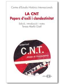 LA CNT | 9788492542901 | CENTRE D'ESTUDIS HISTÒRICS INTERNACIONAL