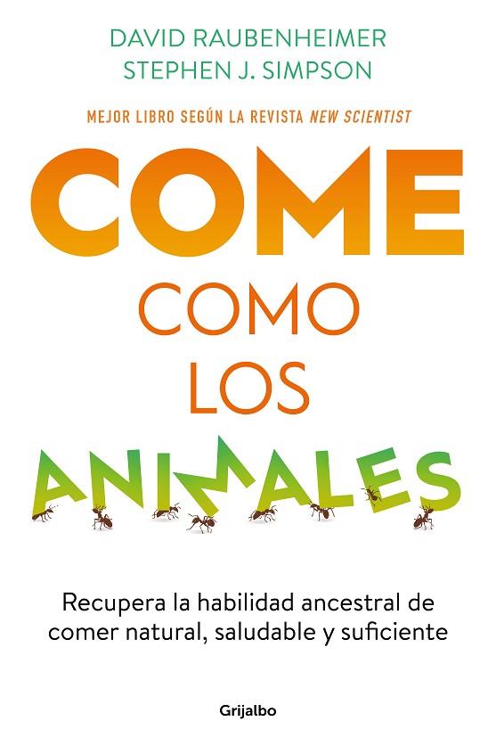 COME COMO LOS ANIMALES | 9788425363696 | RAUBENHEIMER, DAVID/SIMPSON, STEPHEN J.
