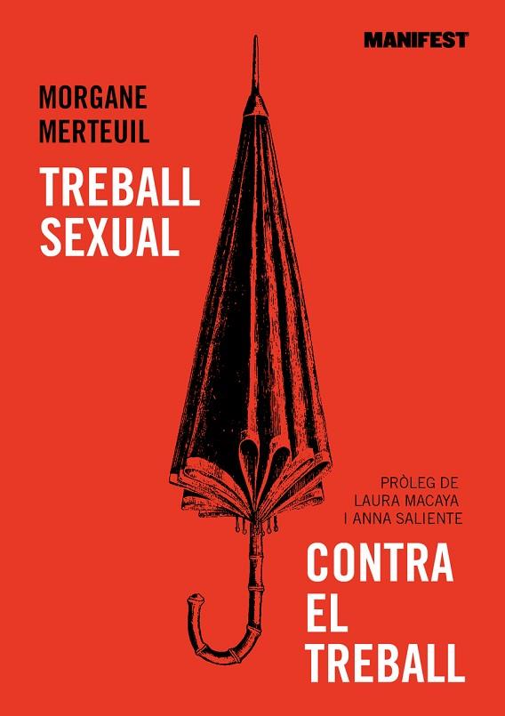 TREBALL SEXUAL CONTRA EL TREBALL | 9788419719034 | MERTEUIL, MORGANE