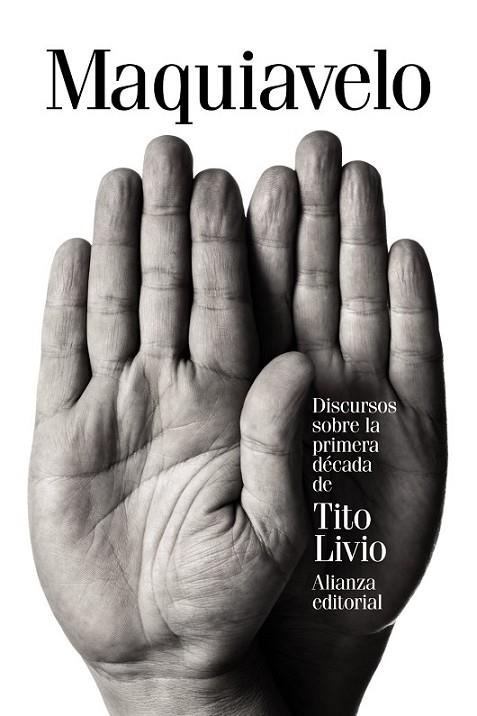 DISCURSOS SOBRE LA PRIMERA DÉCADA DE TITO LIVIO | 9788491041320 | MAQUIAVELO, NICOLÁS