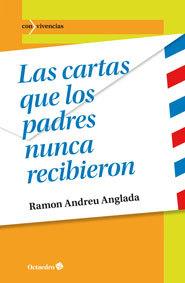 LAS CARTAS QUE LOS PADRES NUNCA RECIBIERON | 9788499215778 | ANDREU ANGLADA, RAMON