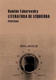 LITERATURA DE IZQUIERDA | 9788492865185 | TABAROVSKY