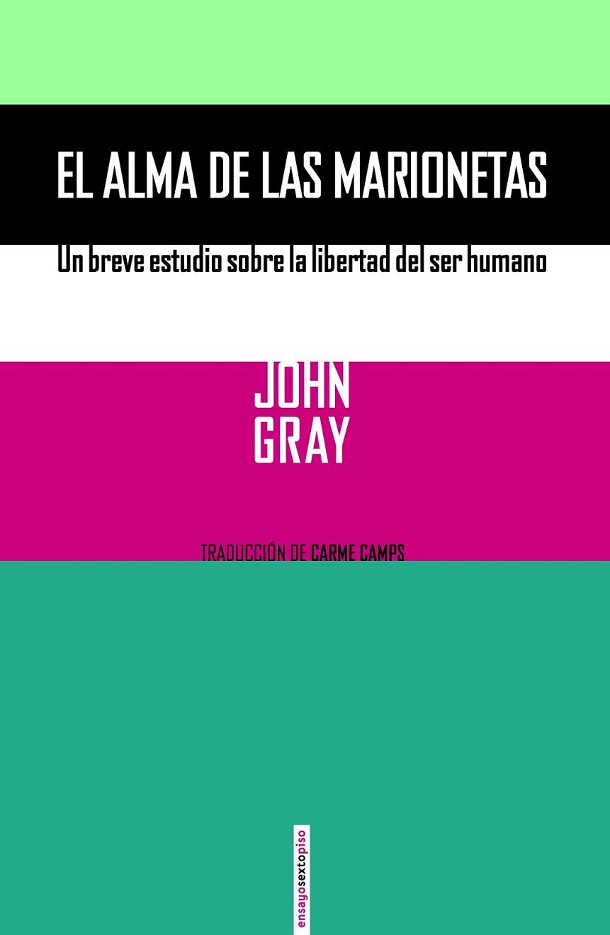 ALMA DE LAS MARIONETAS,EL | 9788416358076 | GRAY,JOHN