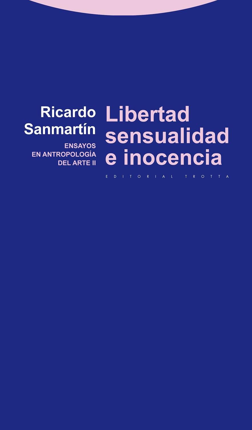 LIBERTAD SENSUALIDAD E INOCENCIA | 9788498792454 | SANMARTIN