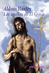 LAS AGALLAS DE EL GRECO | 9788415715269 | HUXLEY, ALDOUS
