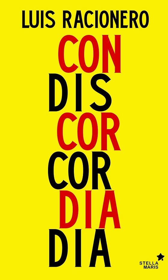 CONCORDIA O DISCORDIA | 9788416541249 | RACIONERO, LUIS