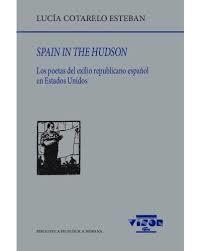 SPAIN IN THE HUDSON | 9788498952612 | COTARELO ESTEBAN, LUCÍA