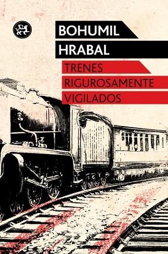 TRENES RIGUROSAMENTE VIGILADOS | 9788415325567 | HRABAL
