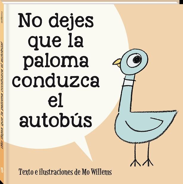 NO DEJES QUE LA PALOMA CONDUZCA EL AUTOBÚS | 9788418762598 | WILLEMS, MO