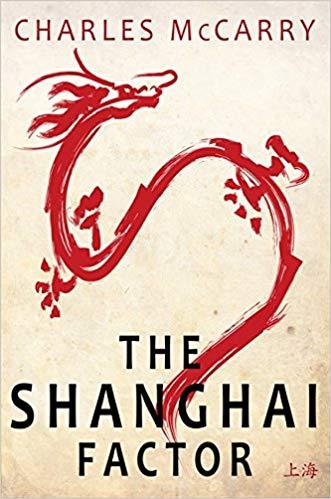 THE SHANGHAI FACTOR  | 9781781855096 | CHARLES MCCARRY 