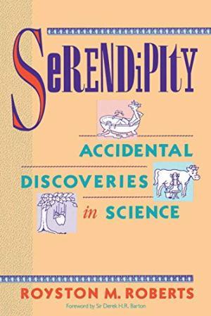 SERENDIPITY: ACCIDENTAL DISCOVERIES IN SCIENCE (PAPERBACK) | 9780471602033 | ROBERTS, ROYSTON