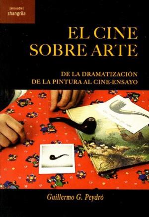 EL CINE SOBRE ARTE | 9788412077506 | PEYDRÓ, GUILLERMO G.