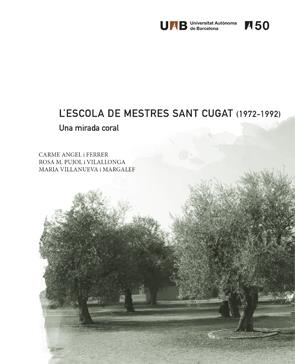 L'ESCOLA DE MESTRES SANT CUGAT (1972-1992) | 9788449087899 | ANGEL I FERRER, CARME/PUJOL I VILALLONGA, ROSA M./VILLANUEVA I MARGALEF, MARIA