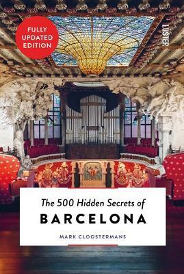 THE 500 HIDDEN SECRETS OF BARCELONA | 9789460583070