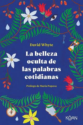 LA BELLEZA OCULTA DE LAS PALABRAS COTIDIANAS | 9788418223303 | WHYTE, DAVID