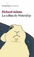 LA COLINA DE WATERSHIP | 9788432228544 | ADAMS, RICHARD