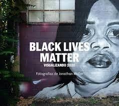 BLACK LIVES MATTER | 9788418428661 | JONATHAN MOLLER