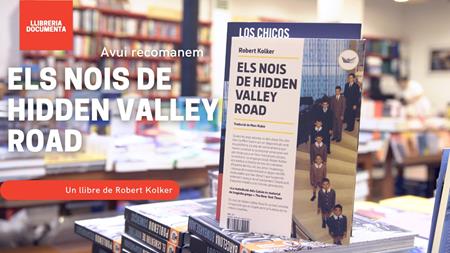 Avui parlem d'«Els nois de Hidden Valley Road» , de Robert Kolker | 