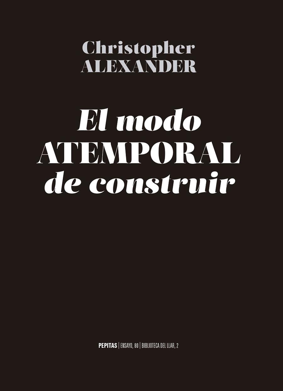 EL MODO ATEMPORAL DE CONSTRUIR | 9788417386368 | ALEXANDER, CHRISTOPHER