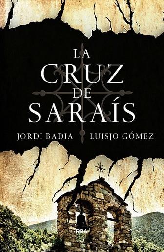 LA CRUZ DE SARAIS | 9788490067697 | BADIA/GÓMEZ