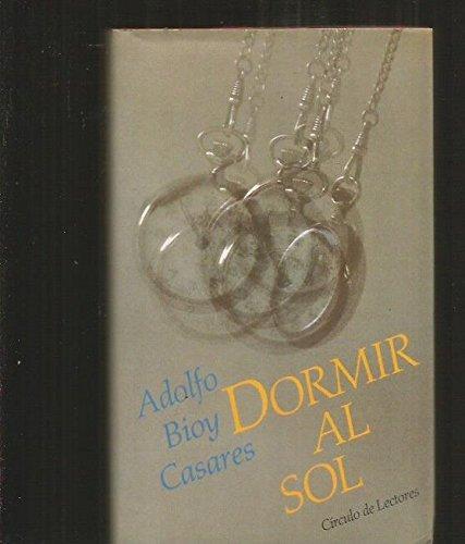 DORMIR AL SOL | 9788422635611 | BIOY CASARES, ADOLFO
