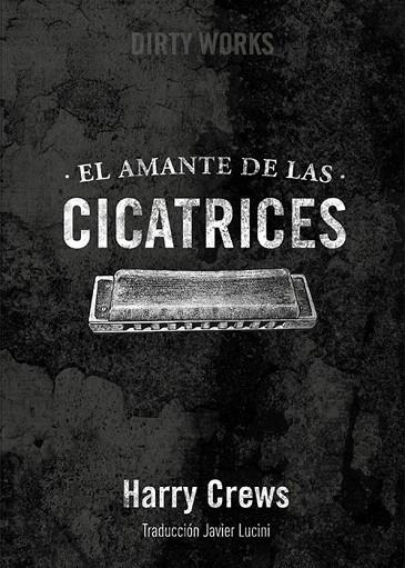 EL AMANTE DE LAS CICATRICES | 9788494414121 | CREWS, HARRY