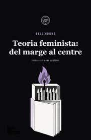 TEORIA FEMINISTA: DELS MARGES AL CENTRE | 9788418705687 | HOOKS, BELL