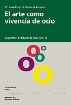 ARTE COMO VIVENCIA OCIO | 9788474856842 | AMIGO,M.L.