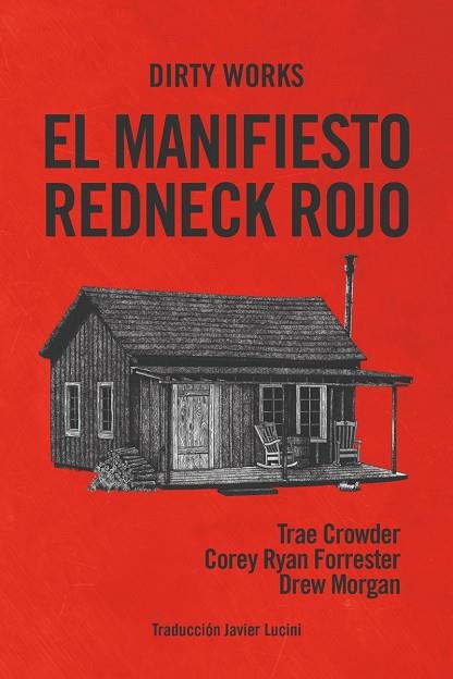 MANIFIESTO REDNECK ROJO,EL | 9788412112825 | CROWDER TRAE / MORGAN DREW / RYAN FORRESTER COREY